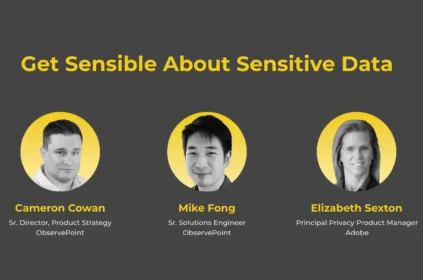 Get Sensible About Sensitive Data, pictures of Cameron Cowan, Mike Fong and Elizabeth Sexton